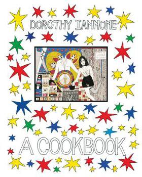 Paperback Dorothy Iannone: A Cookbook Book