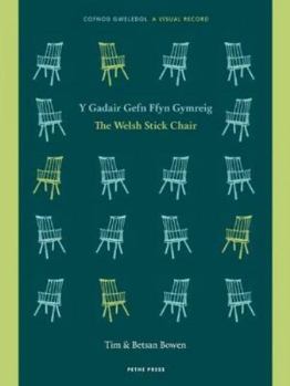 Paperback The Welsh Stick Chair 2020: A Visual Record (The Welsh Stick Chair: A Visual Record) Book