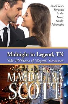 Midnight in Legend, TN: Small Town Romance in the Great Smoky Mountains - Book #1 of the Ladies of Legend