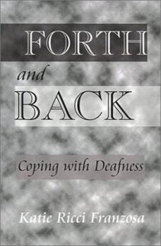 Hardcover Forth and Back:: Coping with Deafness Book