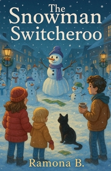 The Snowman Switcheroo (The Tori and Peebly Mysteries)
