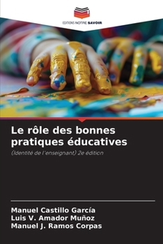 Le rôle des bonnes pratiques éducatives (French Edition)