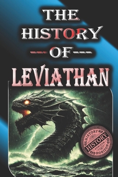 Paperback The History of Leviathan: The Myth, History, and Cultural Legacy Book