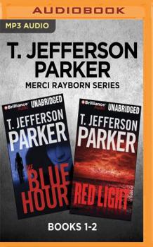 MP3 CD T. Jefferson Parker Merci Rayborn Series: Books 1-2: The Blue Hour & Red Light Book