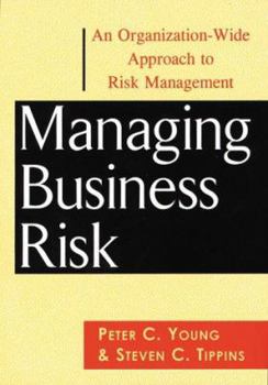 Hardcover Managing Business Risk: An Organization-Wide Approach to Risk Management Book