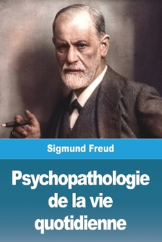 Paperback Psychopathologie de la vie quotidienne [French] Book
