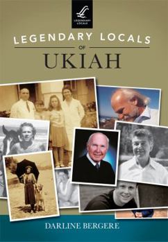 Paperback Legendary Locals of Ukiah Book