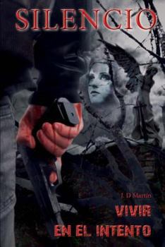 Paperback Silencio 2. Vivir en el intento [Spanish] Book