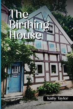 Paperback The Birthing House Book