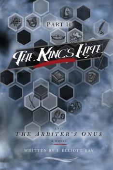 The King's Elite & the Arbiter's Onus - Book #2 of the King's Elite