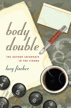 Paperback Body Double: The Author Incarnate in the Cinema Book