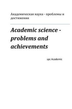 Paperback Academic Science - Problems and Achievements: Proceedings of the Conference [Russian] Book