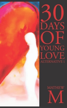 30 Days of Young Love: Alternative 1 (Black)