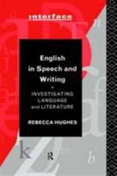 Hardcover English in Speech and Writing: Investigating Language and Literature Book