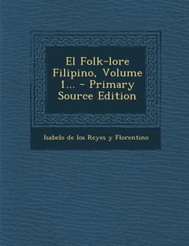 Paperback El Folk-lore Filipino, Volume 1... [Spanish] Book