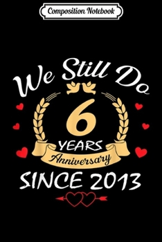 Paperback Composition Notebook: We Still Do 20th Anniversary Wedding Vows Renewal Gift Journal/Notebook Blank Lined Ruled 6x9 100 Pages Book