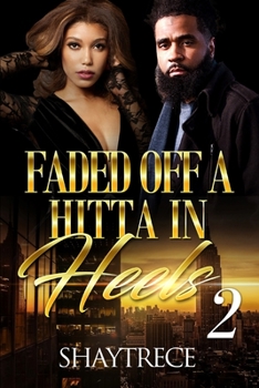 Paperback Faded Off A Hitta In Heels 2: A Ruthless Luv Book