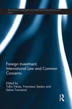 Paperback Foreign Investment, International Law and Common Concerns Book