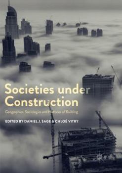 Paperback Societies Under Construction: Geographies, Sociologies and Histories of Building Book