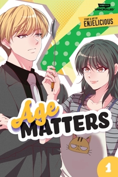 Age Matters Volume One: A WEBTOON Unscrolled Graphic Novel - Book #1 of the Age Matters