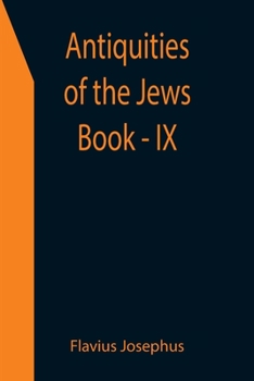 Paperback Antiquities of the Jews; Book - IX Book