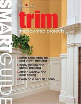 Paperback Smart Guide(r): Trim: Step-By-Step Projects Book