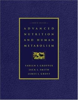 Hardcover Advanced Nutrition and Human Metabolism (with Infotrac) [With Infotrac] Book