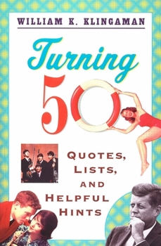 Paperback Turning 50: Quotes, Lists, and Helpful Hints Book