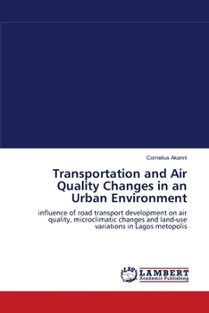 Paperback Transportation and Air Quality Changes in an Urban Environment Book
