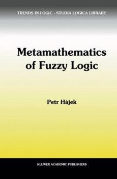 Paperback Metamathematics of Fuzzy Logic Book