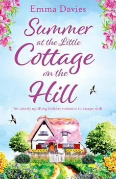 Summer at the Little Cottage on the Hill - Book #2 of the Little Cottage