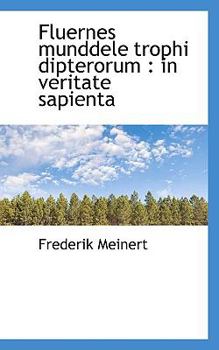 Paperback Fluernes Munddele Trophi Dipterorum: In Veritate Sapienta Book