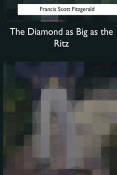 Paperback The Diamond as Big as the Ritz Book