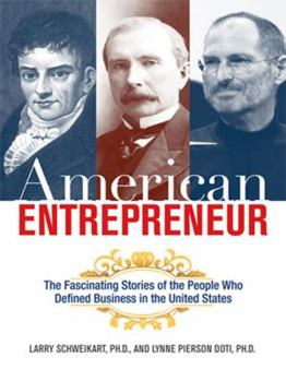 Hardcover American Entrepreneur: The Fascinating Stories of the People Who Defined Business in the United States Book