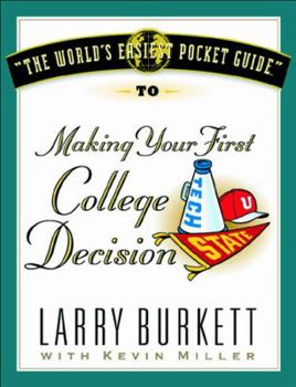 Paperback The World's Easiest Pocket Guide to Making Your First College Decision Book