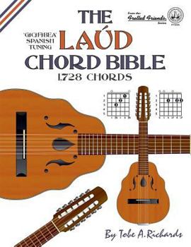 Paperback The Laud Chord Bible: Standard Fourths Spanish Tuning 1,728 Chords Book