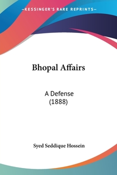 Paperback Bhopal Affairs: A Defense (1888) Book