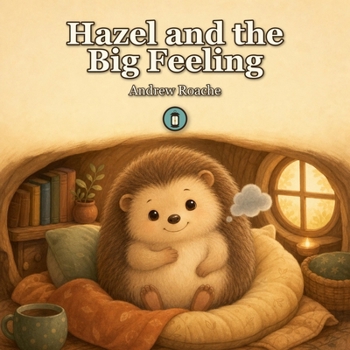 Paperback Hazel and the Big Feeling: A gentle picture book about big emotions Book
