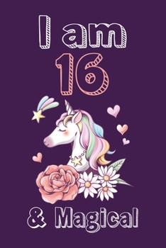 Paperback I am 16 & Magical Sketchbook: Birthday Gift for Girls, Sketchbook for Unicorn Lovers Book