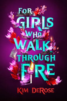 Hardcover For Girls Who Walk Through Fire Book
