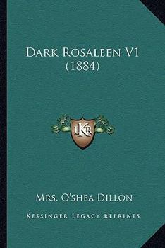 Paperback Dark Rosaleen V1 (1884) Book