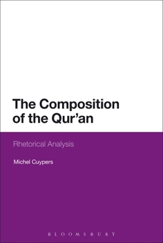 Paperback The Composition of the Qur'an: Rhetorical Analysis Book