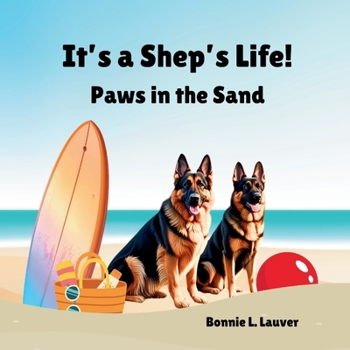 It's a Shep's Life: Paws in the Sand