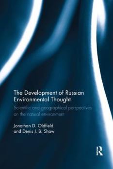 Paperback The Development of Russian Environmental Thought: Scientific and Geographical Perspectives on the Natural Environment Book