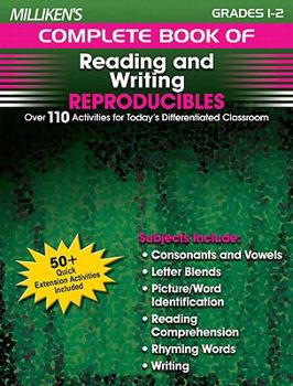 Paperback Milliken's Complete Book of Reading and Writing Reproducibles - Grades 1-2: Over 110 Activities for Today's Differentiated Classroom Book