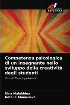 Paperback Competenza psicologica di un insegnante nello sviluppo della creatività degli studenti [Italian] Book