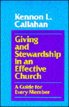 Hardcover Giving and Stewardship in an Effective Church: A Guide for Every Member Book