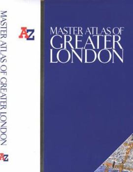 A. to Z. Master Atlas of Greater London (London Street Atlases)