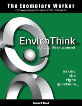Paperback The Exemplary Worker: EnviroThink Book