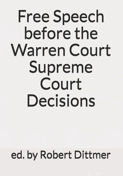 Paperback Free Speech before the Warren Court Supreme Court Decisions Book